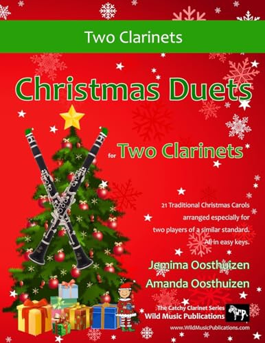 Christmas Duets for Two Clarinets: 21 Traditional Christmas Carols arranged for two equal clarinets of intermediate standard. Several are below the break. (Clarinet Duets for Intermediate Players)