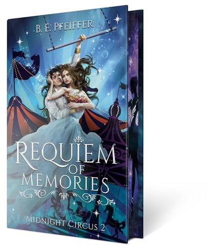 Midnight Circus - Requiem of Memories: Band 2 der zauberhaften Romantasy Trilogie im Reich der Träume