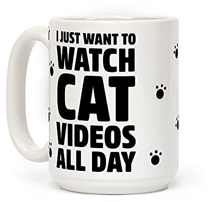 Solo quiero ver videos de gatos todo el día Taza de café de cerámica blanca