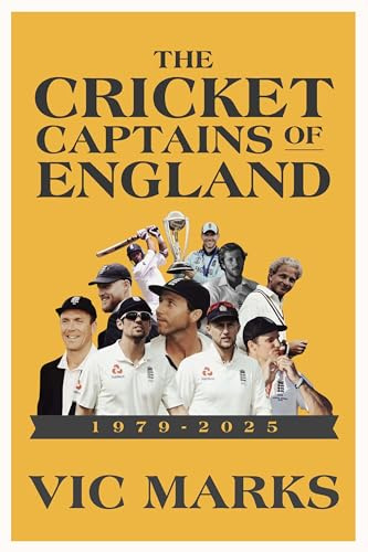 Cricket Captains of England 1979 - 2025
