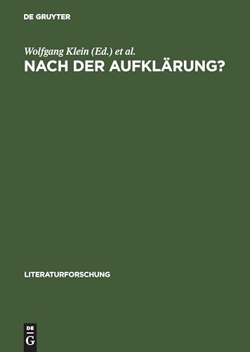 Nach der Aufklärung?: Beiträge zum Diskurs der Kulturwissenschaften (LiteraturForschung)