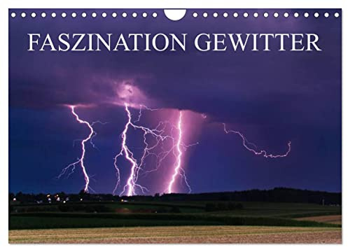 Faszination Gewitter (Wandkalender 2026 DIN A4 quer), CALVENDO Monatskalender: Dunkle Gewitterwolken in beeindruckenden Formationen, zackige Blitze - ... aus Süddeutschland. (CALVENDO Natur)