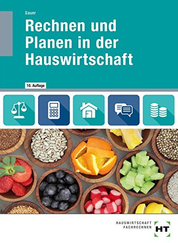 Rechnen und Planen in der Hauswirtschaft