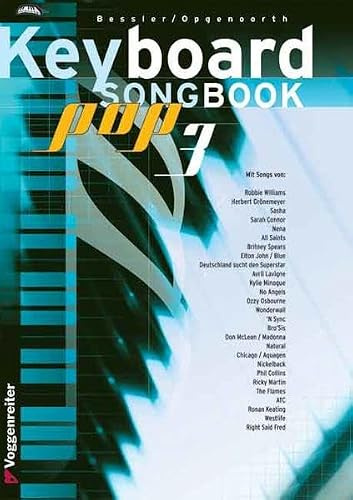 Keyboard Songbook Pop: 40 Top-Hits aus den Pop- und Rock-Charts, bearbeitet für Keyboard mit Begleitautomatik