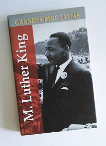 Martin Luther King (Grandes Biografas Series / Great Biographies Series)