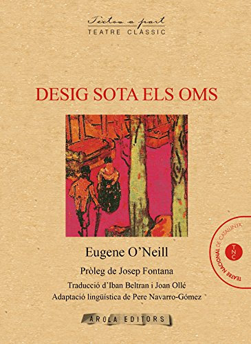 Desig sota els oms: 6 (Textos a part, teatre clàssic)