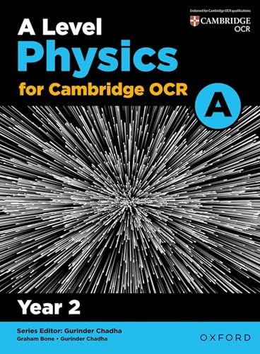 A Level Physics for OCR A: Year 2