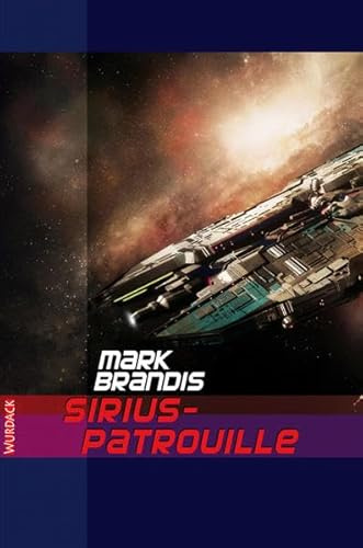 Mark Brandis - Sirius-Patrouille (Mark Brandis: Weltraumpartisanen)