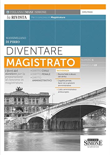 Diventare magistrato. La rivista per il concorso in magistratura. Numero 1 - Marzo 2022 (Vol.)