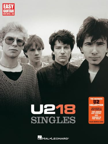 U2: 18 Singles für Gitarre - Easy Guitar Songbook mit Noten und TAB | 18 Songs aus der Greatest-Hits-Sammlung der Rockband U2 | Gitarrennoten für Easy ... With Tab (Easy Guitar with Notes & Tab)