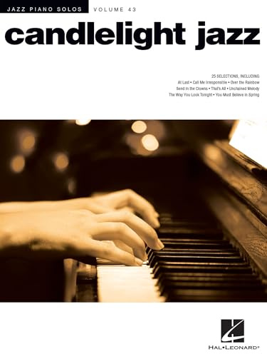Candlelight Jazz: Jazz Piano Solos Series Volume 43 (Jazz Piano Solos, 43, Band 43)