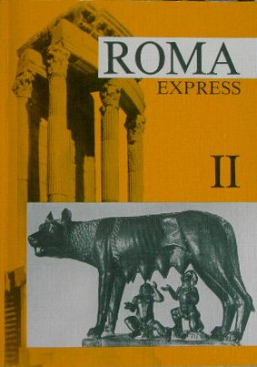 Roma: Unterrichtswerk für Latein als 1. Fremdsprache / Express II