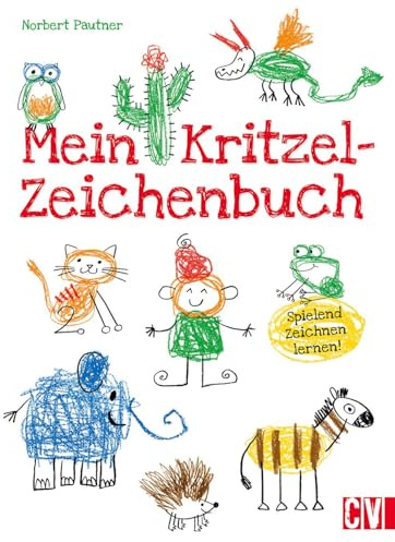 Mein Kritzel-Zeichenbuch: Spielend zeichnen lernen!