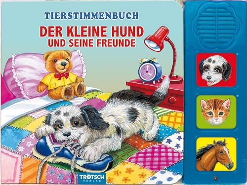 Trötsch Tierstimmenbuch Der kleine Hund und seine Freunde: Beschäftigungsbuch Soundbuch Geräuschebuch Musikbuch Liederbuch (Soundbücher)