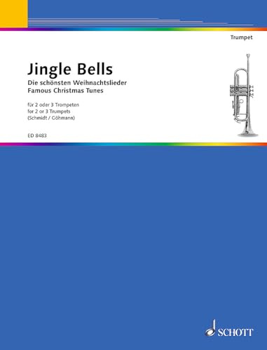 Jingle Bells: Die schönsten Weihnachtslieder. 2-3 Trompeten. Spielpartitur.