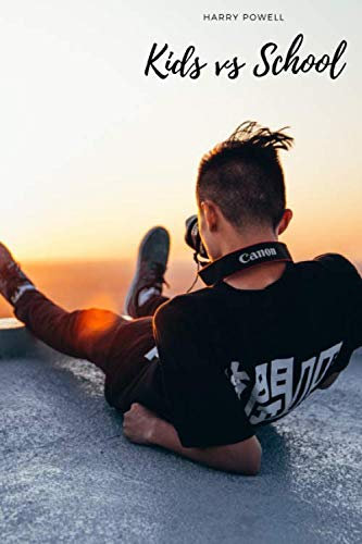 Kids vs School: You are Never Too Old To Set Another Goal Or To Dream a New Dream, Notebook Adviser: Brilliant Fit in Office Room , My Album , ... 9) / Buy Multi Pack Set/ Promotion / Draft /