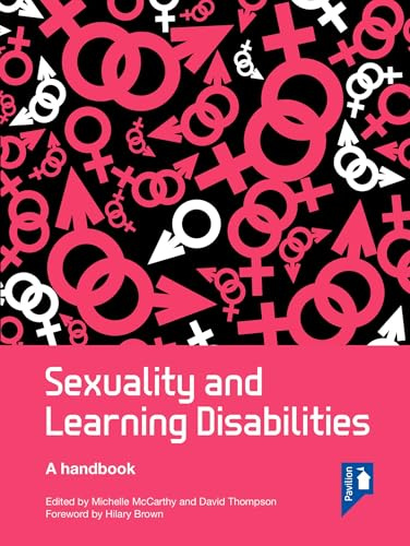 Sexuality and Learning Disabilities: A Handbook