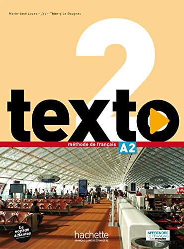 Texto 2. Alumno (+ DVD): Méthode de français: Vol. 2 (HACHETTE)