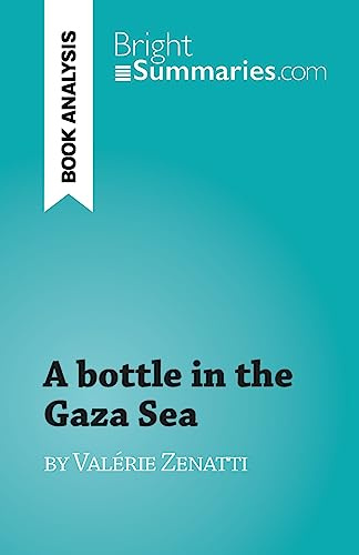 A bottle in the Gaza Sea: by Valérie Zenatti