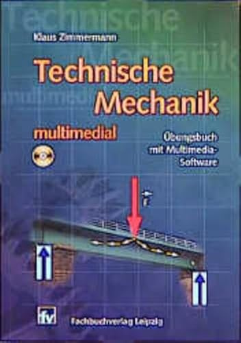 Technische Mechanik - multimedial: Übungsbuch mit Multimedia-Software