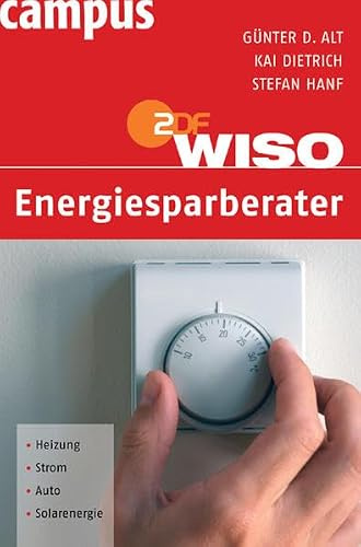 WISO: Energiesparberater: Heizung, Strom, Auto, Solarenergie