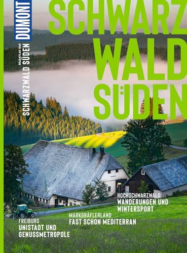 DUMONT Bildatlas Schwarzwald Süden: Das praktische Reisemagazin zur Einstimmung.