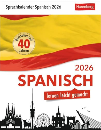 Spanisch Sprachkalender 2026 - Spanisch lernen leicht gemacht - Tagesabreißkalender: Tageskalender zum Abreißen mit kurzen Spanischlektionen. ... in 10 min. täglich (Sprachkalender Harenberg)