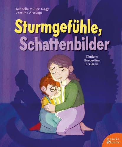 Sturmgefühle, Schattenbilder: Kindern Borderline erklären