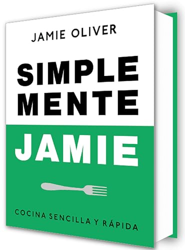 Simplemente Jamie: Cocina sencilla y rápida (Cocina de autor)