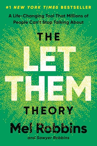 The Let Them Theory: A Life-Changing Tool That Millions of People Can't Stop Talking About