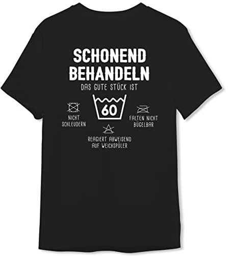 T-Shirt mit Spruch: Schonend behandeln Das Gute Stück ist - Zahl - (runder Geburtstag) Funshirt lustig zum Geburtstag als Geburtstagsgeschenk (as3, Alpha, l, Regular, Regular, 60)