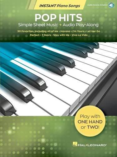 Pop Hits - Instant Piano Songs | Easy Piano Sheet Music with Letter Notes for One Hand or Two | Popular Songbook with Audio Play-Along Tracks | Learn ... Hits: Simple Sheet Music + Audio Play-Along