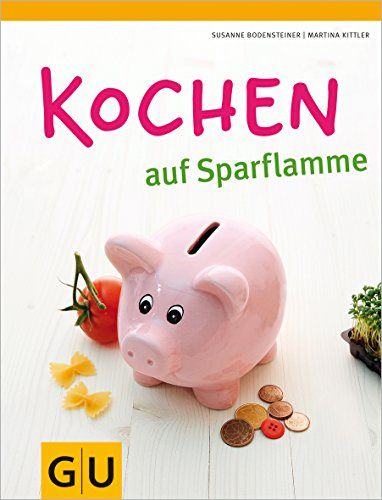 Kochen auf Sparflamme (GU Themenkochbuch)