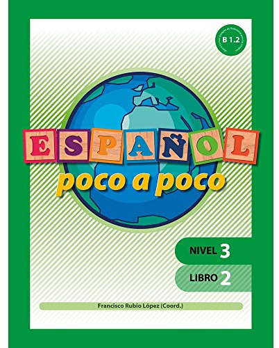 Español poco a poco, nivel 3 : libro 2