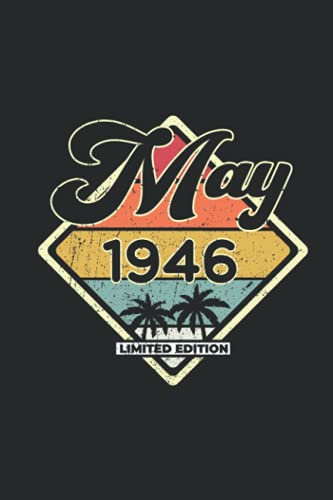 May 1946 Limited Edition: 6 x 9 Dot Grid - Notebook - Memo Book - Paperback - Journal - Diary - A funny gift for friends or family to celebrate the ... for guestbook entries, wishes and sayings