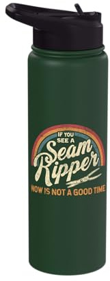 If You See A Seam Ripper Funny Quilting Tailoring Sewing Stainless Steel Insulated Water Bottle