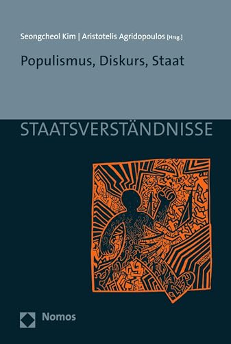 Populismus, Diskurs, Staat (Staatsverständnisse 141)
