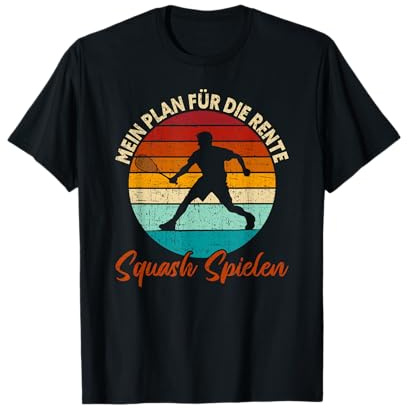 Mein Plan Für Die Rente Squash Spielen Lustiges Squash T-Shirt