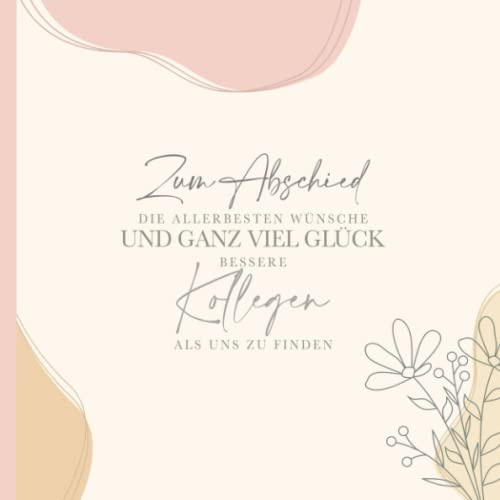 Abschiedsbuch Kollegen zum Ausfüllen: Abschiedsgeschenk für Kollegen, Chef oder Chefin I Kollegenbuch zur Rente, Ruhestand oder Jobwechsel