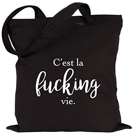 JUNIWORDS Jutebeutel - Wähle eine Farbe - C'est la fucking vie. (Beutel: Schwarz, Text: Weiß)