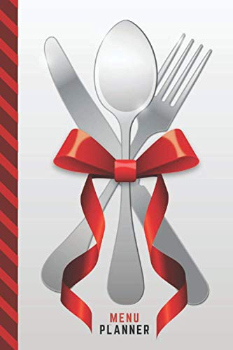 Menu Planner: Silver Utensils and Red Bow Theme / 6x9 Weekly Meal Planning Notebook / With Grocery List Organizer / Track - Plan Breakfast Lunch ... of Blank Templates / Gift for Meal Prepping