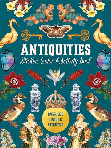 Antiquities Sticker, Color & Activity Book: Over 500 Unique Stickers (Sticker Activity Deluxe Editions)