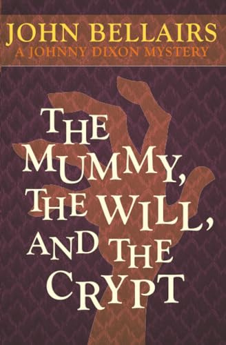 The Mummy, the Will, and the Crypt: 2 (Johnny Dixon)