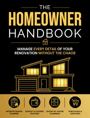 The Homeowner Handbook: Keep Track Of Renovation, Interior Design Costs, Household Bills - Custom Pages For Each Room Including; Interior Design ... Construction Quotes Compare, Purchased Items