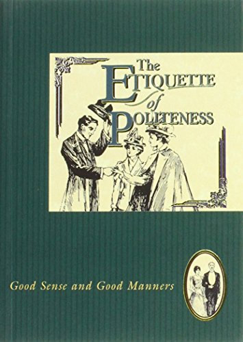 Etiquette of Politeness (The etiquette collection)