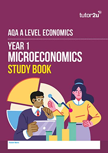 tutor2u AQA A-Level Economics Year 1 Microeconomics Study Book