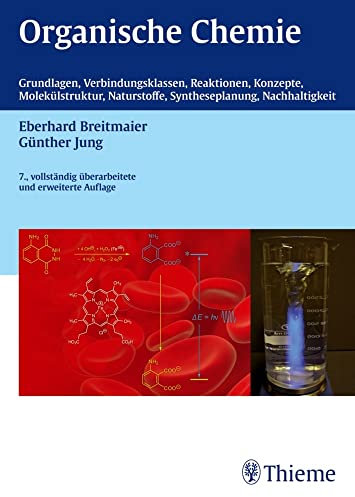 Organische Chemie, 7. vollst. Überarb. u. erw. Auflage 2012: Grundlagen,Verbindungsklassen, Reaktionen, Konzepte, Molekülstruktur, Naturstoffe, Syntheseplanung, Nachhaltigkeit