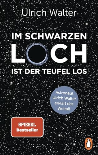 Im Schwarzen Loch ist der Teufel los: Astronaut Ulrich Walter erklärt das Weltall