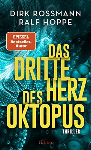 Das dritte Herz des Oktopus: Thriller (Die Oktopus-Reihe, Band 3)