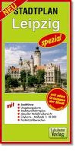 Doktor Barthel Stadtpläne spezial, Leipzig: Mit allen Ortslagen der Stadt. Mit Stadtführer, Umgebungskarte, Stadtdurchfahrtsplan, aktuellen Verkehrsübersichten und Postleitzahlen